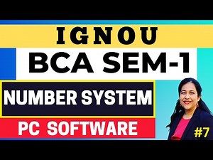 PC Software | Number System in Digital Computers | Block 1, Unit - 2 | IGNOU BCA Semester 1