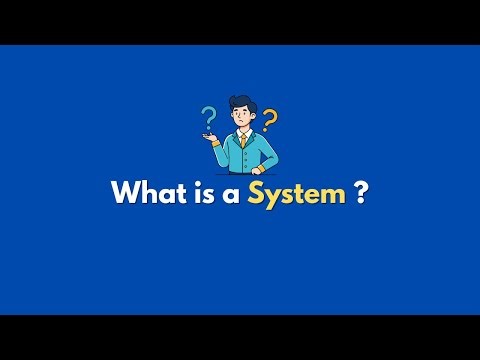 What is a system ?
