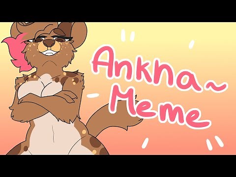 ANKHA // Animation meme (16+)