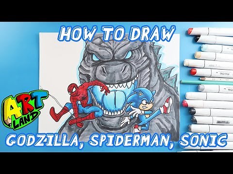 How to Draw GODZILLA SPIDERMAN SONIC