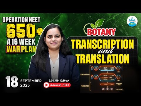 NEET Botany | Transcription & Translation Made Easy | Operation 650+ LIVE ‪@Aakash_NEET‬​