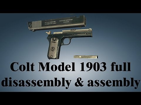 Colt Model 1903: full disassembly & assembly | World of Guns