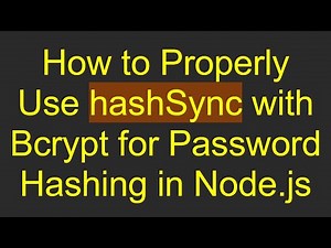 How to Properly Use hashSync with Bcrypt for Password Hashing in Node.js