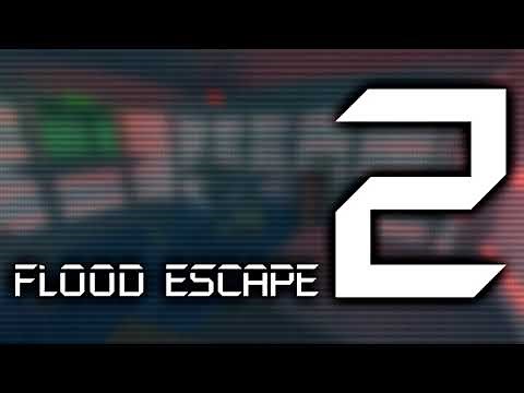 Flood Escape 2 OST - Infiltration