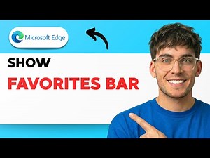 How to Show Favorites Bar in Microsoft Edge [2026 Full Guide]
