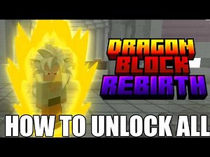 HOW TO UNLOCK ALL FORMS in DRAGON BLOCK REBIRTH MOD [FULL TUTORIAL] l Saveon02
