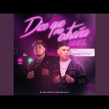 Dice Que Me Extraña (Remix)