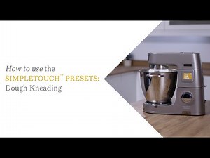 Titanium Chef Patissier XL | How to Use the SimpleTouch™ Presets: Dough Kneading