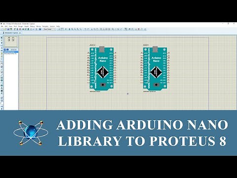 How to Add Arduino Nano Library to Proteus 8 | Easy | Fast