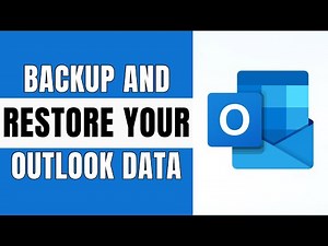 How to Backup and Restore Your Outlook Data | Microsoft Outlook Tutorial