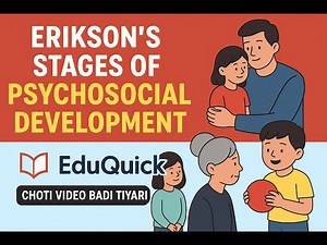 Erikson’s Stages of Psychosocial Development Explained in Simple Words | EduQuick