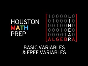 Basic Variables & Free Variables (Linear Algebra)