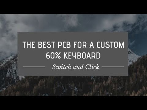 The best PCB for a custom 60% keyboard
