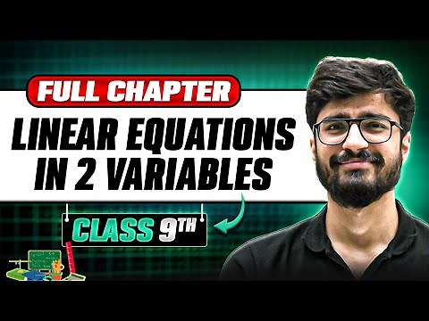 Linear Equations in 2 Variables ONE SHOT | Full Chapter | Class 9 Maths | Chapter 3