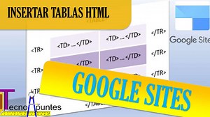 Insertar tablas en Google Sites con html y css - Tecnoapuntes