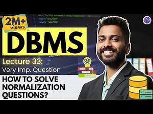 Lec-33: How to Solve Normalization Questions | DBMS