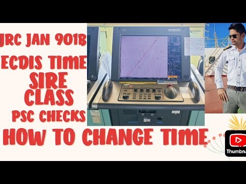 JRC JAN 901B ECDIS TIMING CHANGE.SIRE CLASS PSC CHECKS.2ND OFFICER JOB.3RD OFFICER JOB. JUNIOR OFFIC