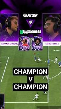 World Champion v European Champion 🍿 ManuBachoore v Emre Yilmaz #FCPro #FC26 #Shorts