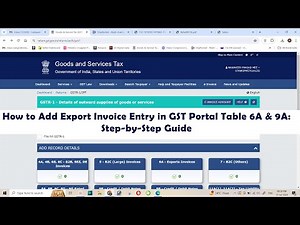 How to Add Export Invoice Entry in GST Portal Table 6A & 9A Step by Step Guide !!!