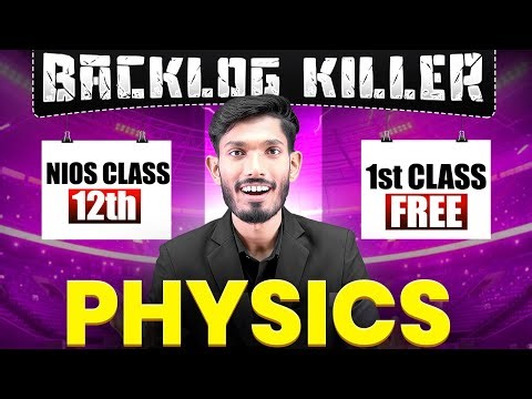 NIOS Class 12th Physics Day 1 | Backlog Series Complete Syllabus