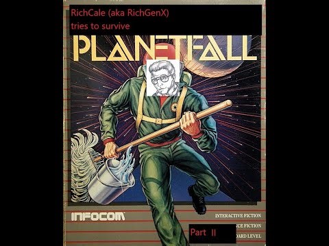 A Problem On This Planet. Planetfall Playthrough (2/X)