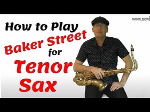 How to Play Baker Street for Tenor Saxophone