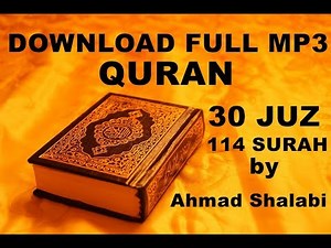 LINK Download FULL mp3 al qur'an 30 juz/114 surah by Ahmad Al-Shalabi