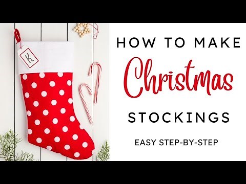 Easy Christmas Stocking Tutorial