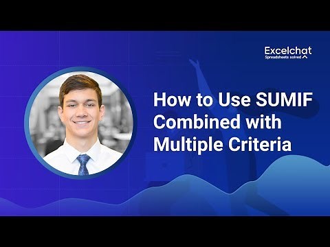 How to Use SUMIF Combined with Multiple Criteria