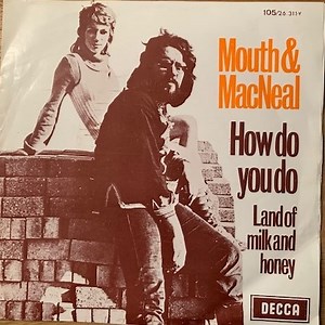 Mouth & MacNeal - How Do You Do?