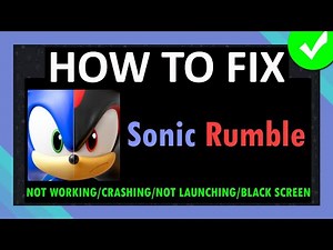 Fix Sonic Rumble Not Working/Crashing/Not Launching/Not Loading/Black Screen/Keep Stopping Android