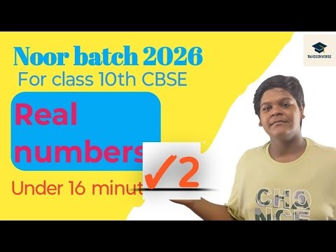 Real Numbers Class 10 | Full Chapter One Shot with NCERT Examples | CBSE 2026