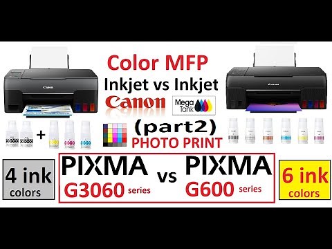 Which printer is best for home use (part2) 4 or 6 ink CISS Canon PIXMA G3060 vs G600 - PHOTO PRINT