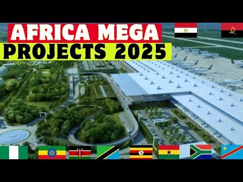 Top 10 Mega Projects Transforming Africa in 2025-2026