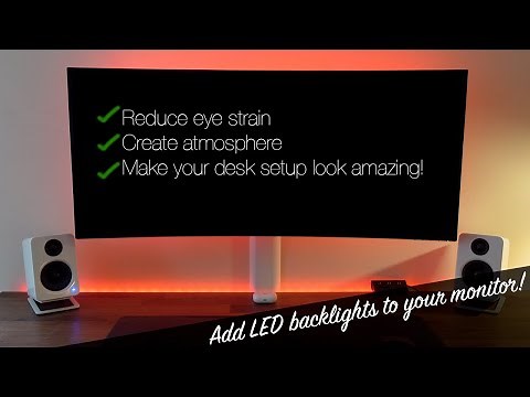How to mount LED backlights to a monitor - Reduce eye strain and make your desk setup look awesome!