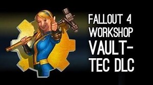 Fallout 4 Vault-Tec Workshop DLC Trailer - Fallout 4 Vault-Tec DLC Gameplay
