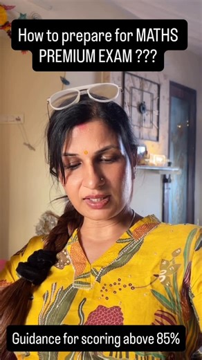 Neetu Mehta on Instagram: "Guidance for maths premium 25-26 #maths #exam #exames #examprep #like #learn #studygram #follow #share #save #fyp #explore #study #studytips #studyinspiration #studytime"