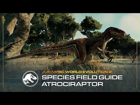 Species Field Guide | Atrociraptor | Jurassic World Evolution 2: Dominion Malta Expansion