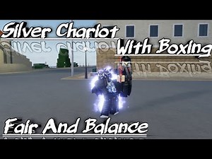 [YBA] SILVER CHARIOT WITH BOXING = INFINITY COMBO