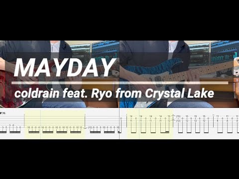 【TAB譜付き】MAYDAY(feat. Ryo from Crystal Lake) / coldrain ギター弾いてみた Guitar cover