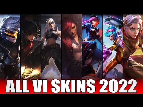 ALL VI SKINS 2022 | Including Arcane Vi