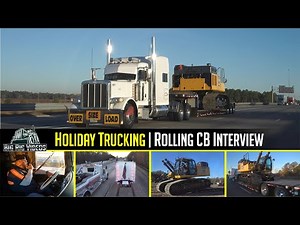 Holiday Trucking - Rolling CB Interview™ | I've been trucking for 6 years & I don't regret anything!