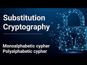 Monoalphabetic cipher and Polyalphabetic cipher? Types of Substitution Cryptography in Hindi Urdu