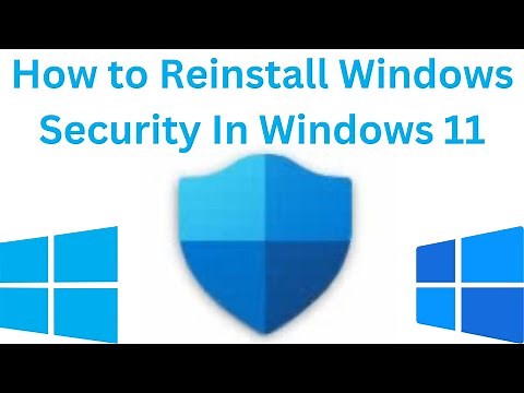 How to Reinstall Windows Security In Windows 11