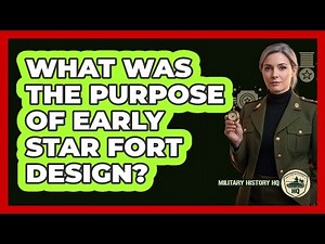 What Was The Purpose Of Early Star Fort Design?