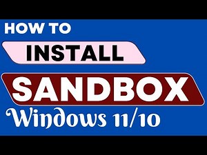 How to Install Windows Sandbox in Windows 11 /10