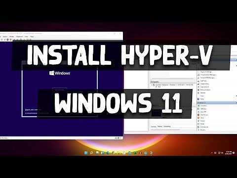 How To install Hyper-V on Windows 11