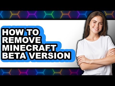 How to Remove Minecraft Beta Version (full Guide)