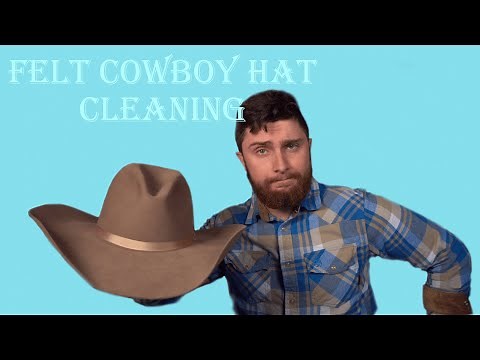 How To Clean A Felt Cowboy Hat