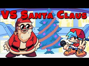 Friday Night Funkin' - VS Santa Claus (FNF Mod\\Christmas FNF mod)